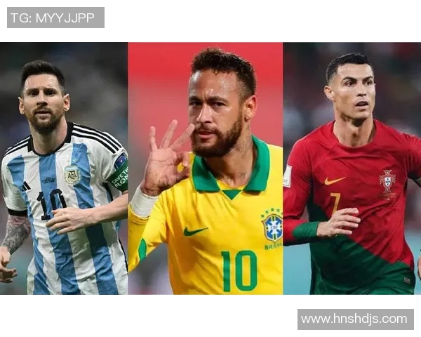 四大足球巨星风采对比：梅西、C罗、内马尔与哈兰德的独特魅力解析